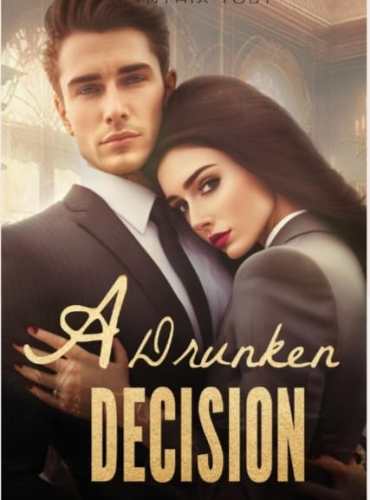 A Drunken Decision ( Annabelle Ross )