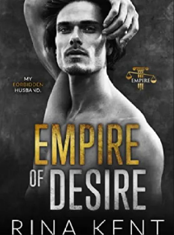 Empire of Desire: An Age Gap Father’s Best Friend Romance