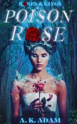 Poison Rose(Roses & Kings #1)