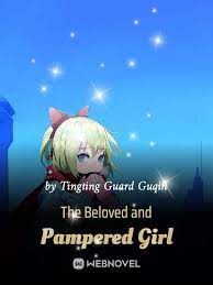 The Beloved and Pampered Girl