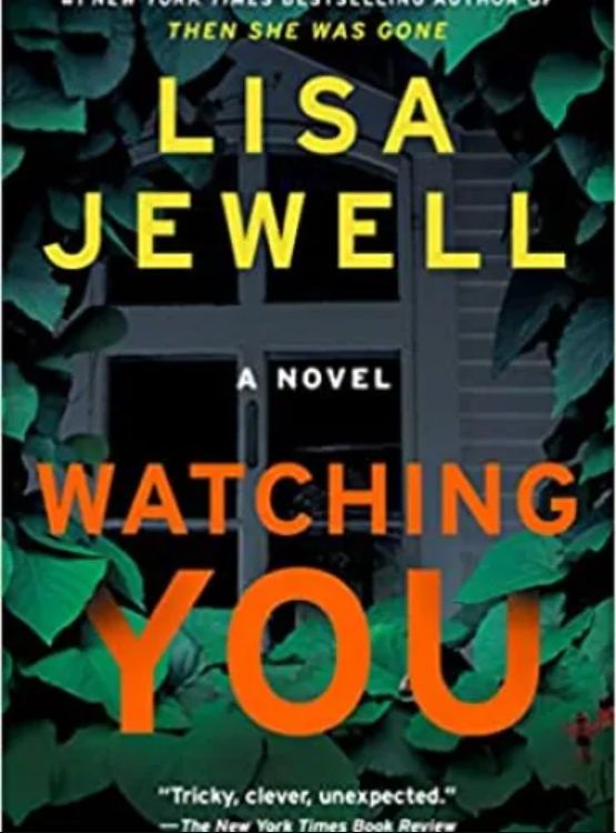 Watching You: A Novel