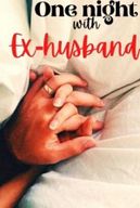 One night with Ex-Husband