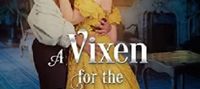 A Vixen for the Duke: A Steamy Historical Regency Romance Novel (The Hale Sisters Book 2)