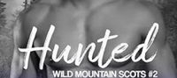 Hunted (Wild Mountain Scots, #2)